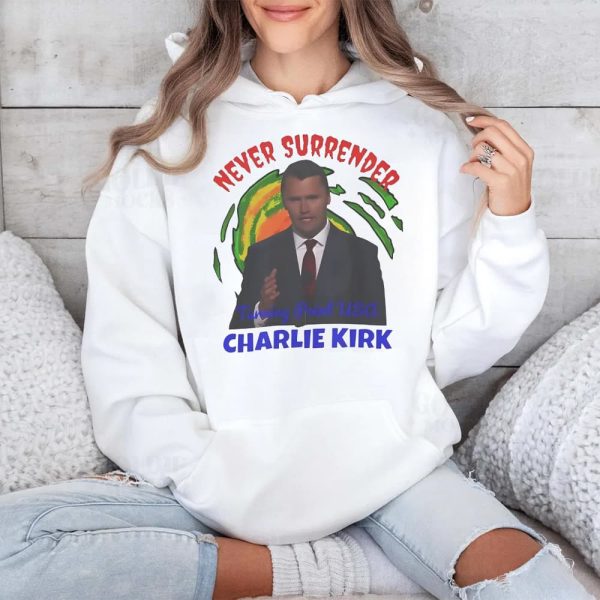 Charlie Kirk Never Surrender Bold Turning Point USA Shirt