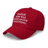 Charlie Kirk Was Right About Everything Hat