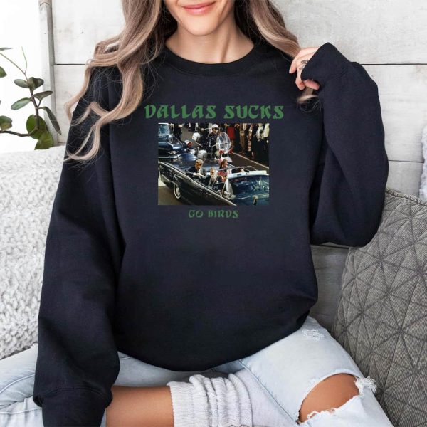 Dallas Sucks Go Birds Shirt