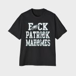 Eagles Fuck Patrick Mahomes Shirt