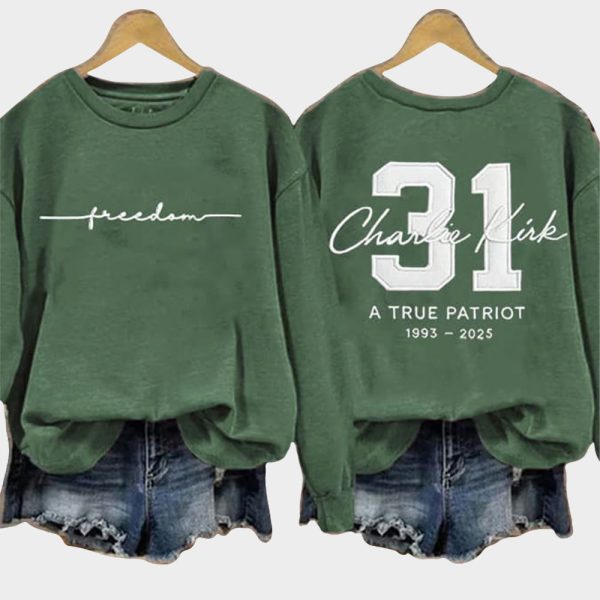 Freedom Charles Kirk Birthday 31 A True Patriot Sweatshirt 4