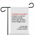 I Think It's Worth It Charlie Kirk Flag