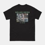 John F Kennedy Dallas Sucks Go Birds Shirt