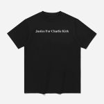 Justice For Charlie Kirk Shirt