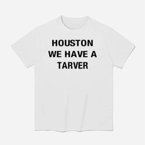Houston We Have A Tarver Shirt 1