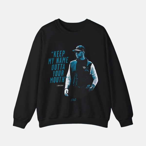 Liam Coen Keep My Name Outta Your Mouth Shirt 3