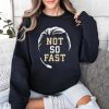 Mike Norvell Florida State Not So Fast Shirt 3