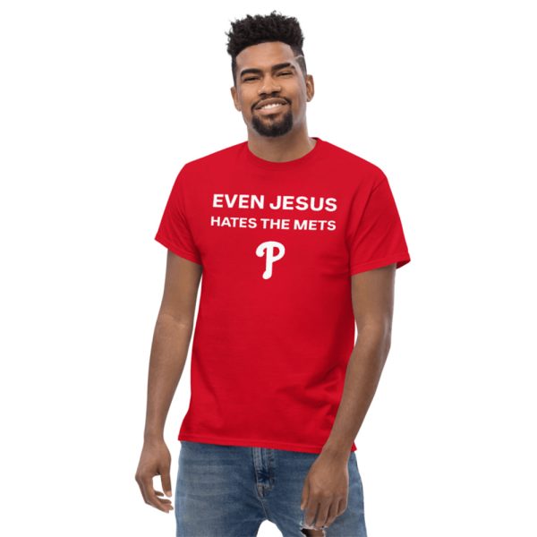 Phillies Even Jesus Hates The Mets Shirt