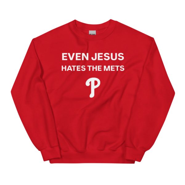 Phillies Even Jesus Hates The Mets Shirt3
