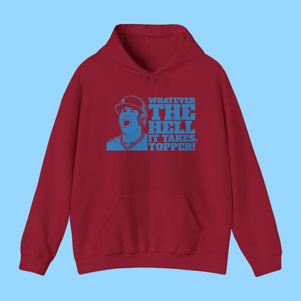 Phillies Whatever The Hell It Takes Topper Shirt