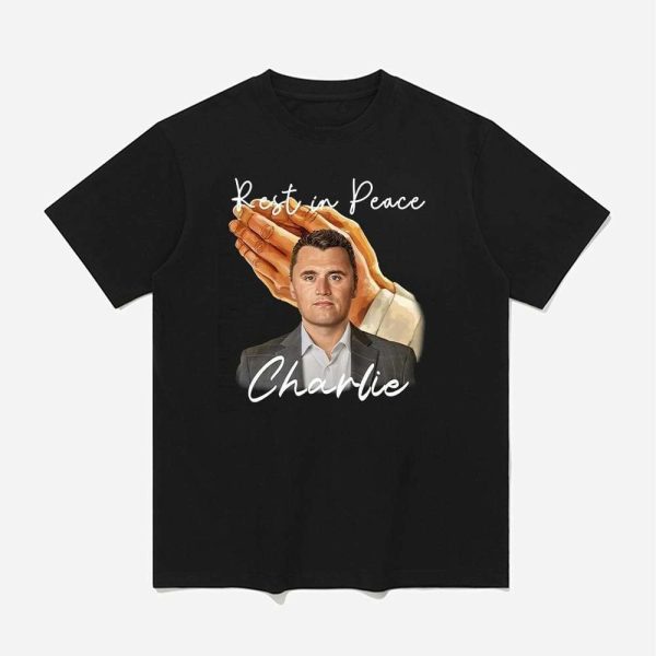 Rest in Peace Charlie Shirt 1