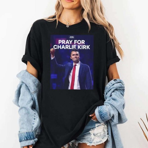 Team Trump Pray For Charlie Kirk Shirt 2