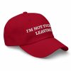 Trump I'm Not Fucking Leaving Hat