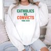 Catholics Vs Convicts 1988 2025 Shirt 2