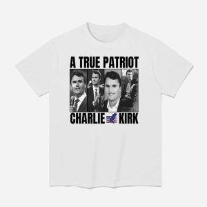A True Patriot Charlie Kirk Shirt 1