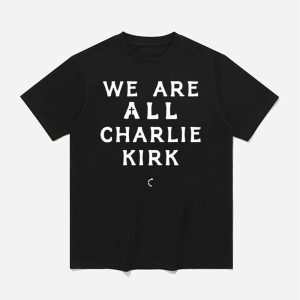 Turning Point Usa We Are All Charlie Kirk Shirt 1
