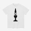 Big Dumper Butt Plug Shirt