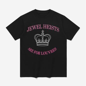 Jewel Heists Are For Louvres Shirt