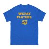 Chad Powers Coach Byrd We Pay Players Shirt 1
