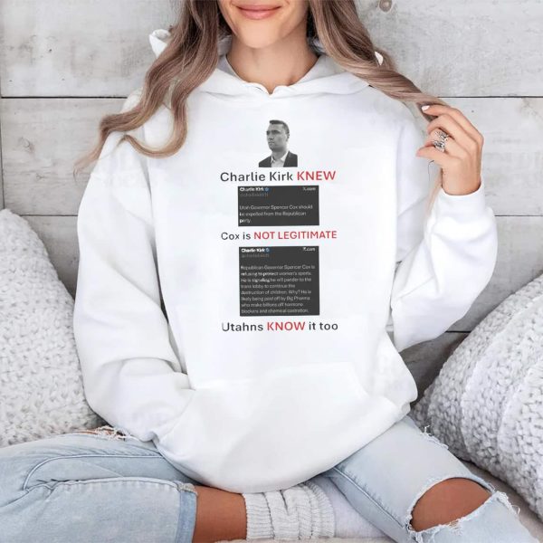 Charlie Kirk New Cox Is Not Legitimate Utahns Know It Too Shirt
