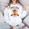 Dirty Dom Tapatio Shirt 3