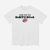 Here For The Benito Bowl Bad Bunny Shirt