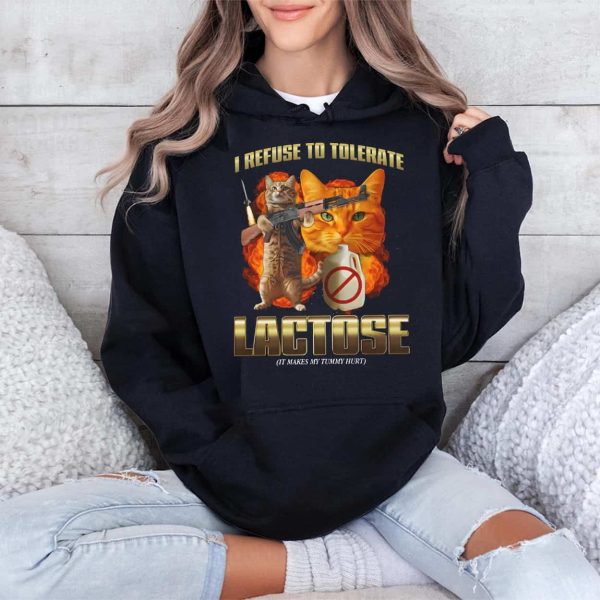 I Refuse To Tolerate Lactose It Makes My Tummy Hurt Shirt 4
