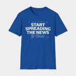 John Schneider Start Spreading The News Bitches Shirt