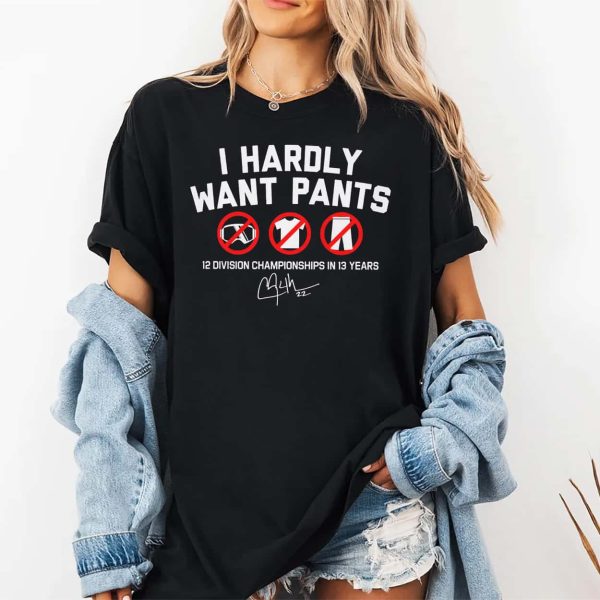 Kike Hernandez I Hardly Want Pants Shirt 2