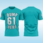 Mariners Dump 61 Here Shirt