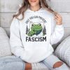 Only You Can Prevent Fascism Portland Frog Shirt 4