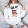 Pass Me A Fridge Cig Sweatshirt 4