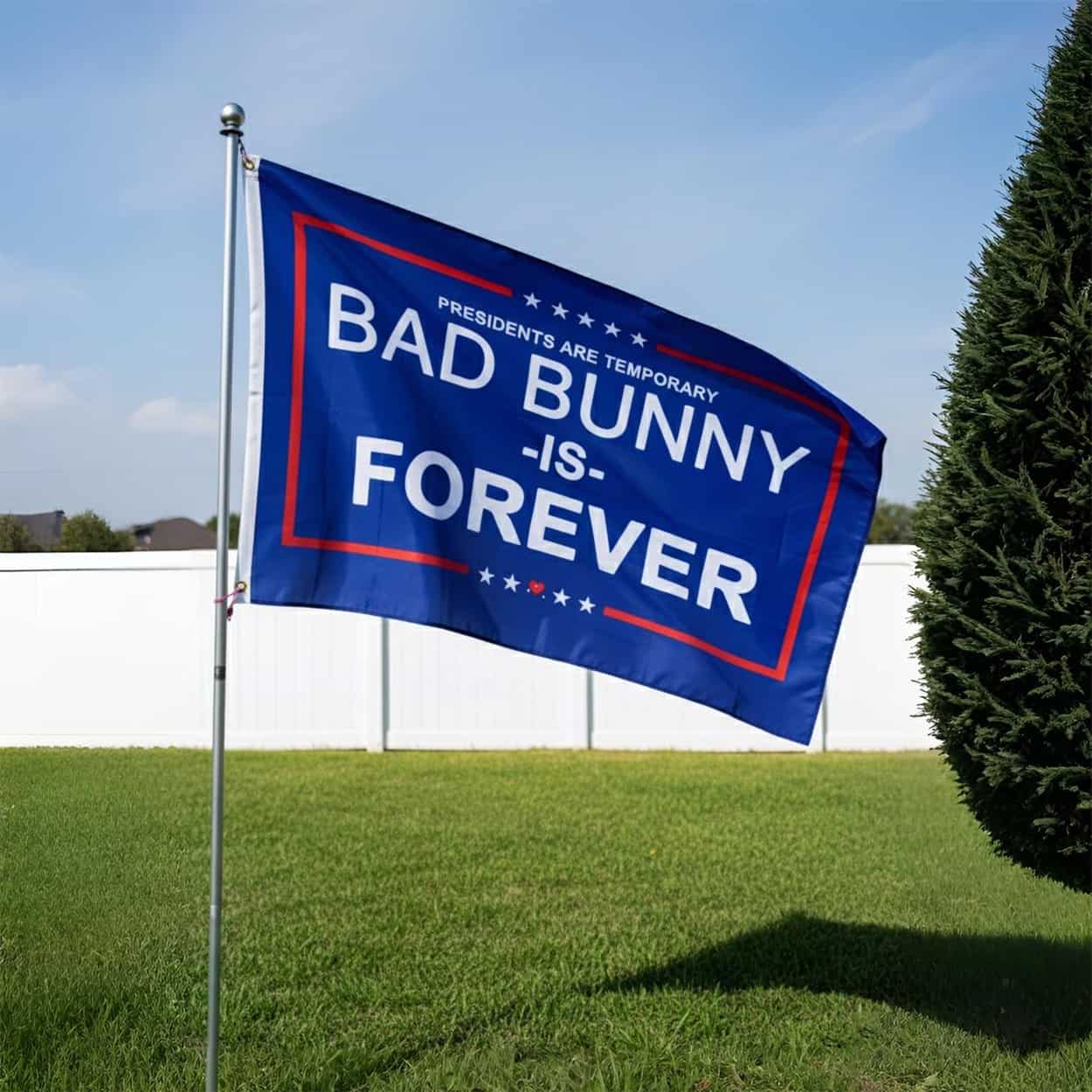 Presidents Are Temporary Bad Bunny Is Forever Flag
