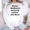 Steven Spielberg's Upcoming Untitled UFO Movie Shirt