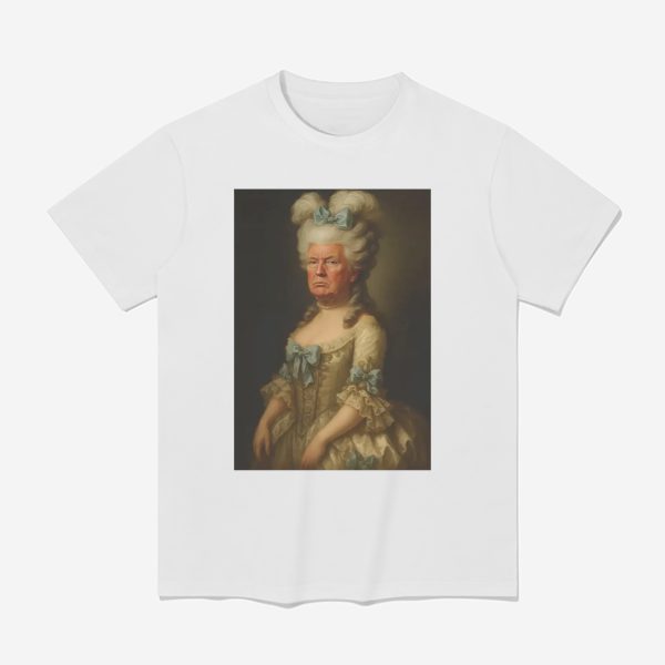 Trump Marie Antoinette Shirt