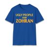 Ugly People For Zohran Shirt