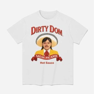 Dirty Dom Tapatio Shirt 1