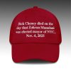Dick Cheney Died On The Day That Zohran Mamdani Was Elected Mayor Of NYC Hat