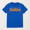Hot Girls For Zohran Shirt