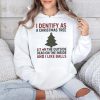 I Identify As A Christmas Tree Lit On The Outside Shirt
