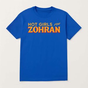 Hot Girls For Zohran Shirt