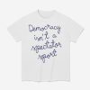 Nicole Wallace Democracy Is Not A Spectator Sport Shirt