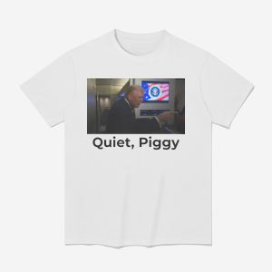 Quiet Piggy Trump Shirt