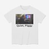 Quiet Piggy Trump Shirt