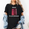 Ribbed For Your Pleasure Shirt