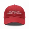 So What No Fuckin Ziti Now Hat