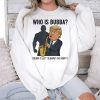 Who Is Bubba Trump Blowing Bubba Bill Clinton Shirt 3
