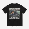 Zohran Get In The Car We're Driving Racists Crazy Again Shirt