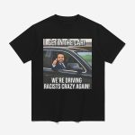 Zohran Get In The Car We're Driving Racists Crazy Again Shirt