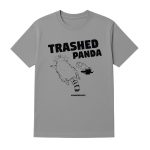 Ashland Drunk Raccoon Trashed Panda Shirt
